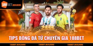 Cập nhật kiến thức và nguồn tips bóng đá đã được các chuyên gia 188bet tổng hợp dưới đây