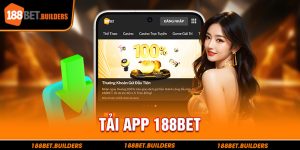 Tải app 188Bet nhanh chóng đơn giản chỉ qua vài thao tác