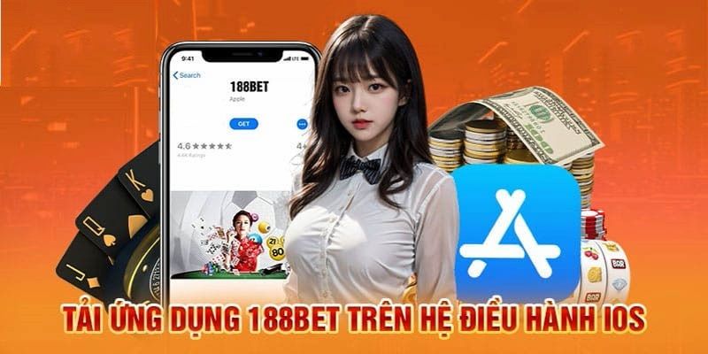 Tải app nhà cái 188Bet chỉ với 3 bước về IOS