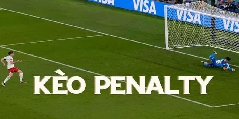 Giới thiệu sơ lược kèo penalty