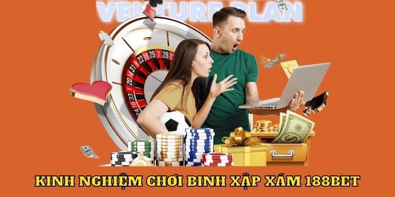 Chiến thuật chơi game bài binh xập xám hay